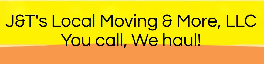 J & T’s Local Moving and More