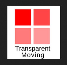 Transparent Moving