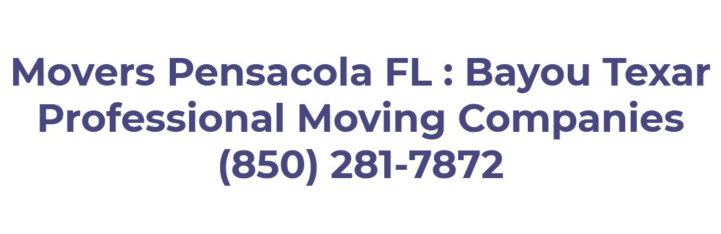 Bayou Texar Movers Moving & Packing