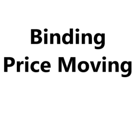Binding Price Moving