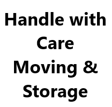 Handle with Care Moving & Storage