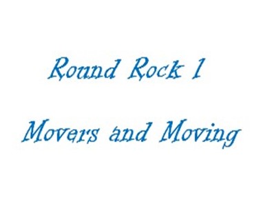 Round Rock 1 Movers and Moving