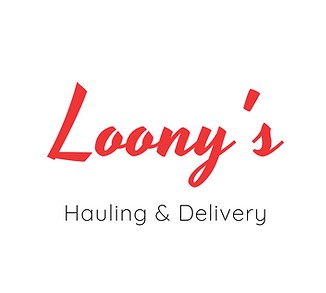 Loony’s Hauling and Delivery