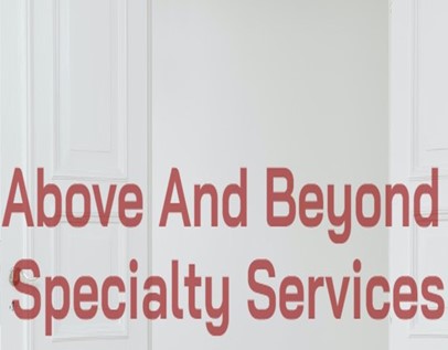 Above And Beyond Specialty Services