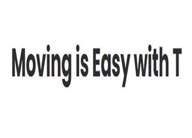 Moving is Easy with T