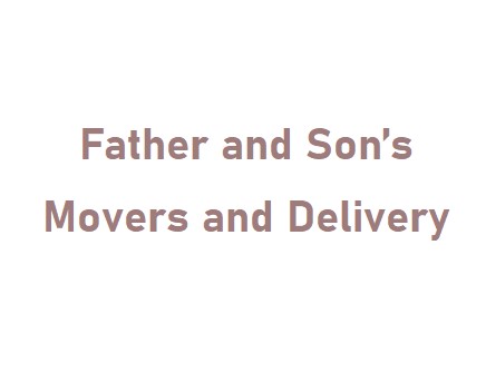 Father and Son’s Movers and Delivery