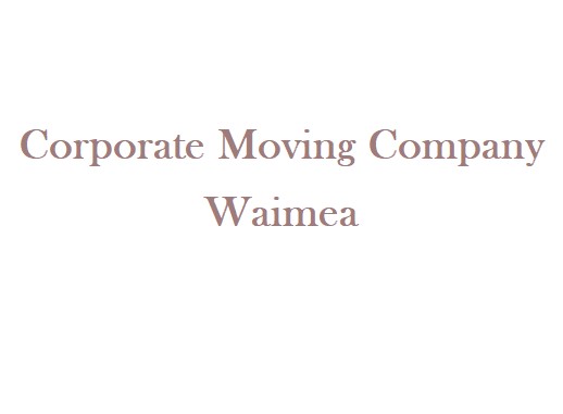 Corporate Moving Company Waimea