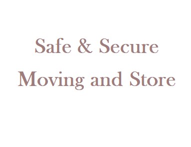 Safe & Secure Moving and Store