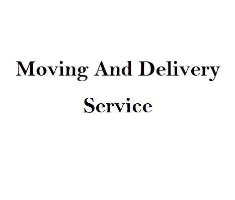 Moving And Delivery Service