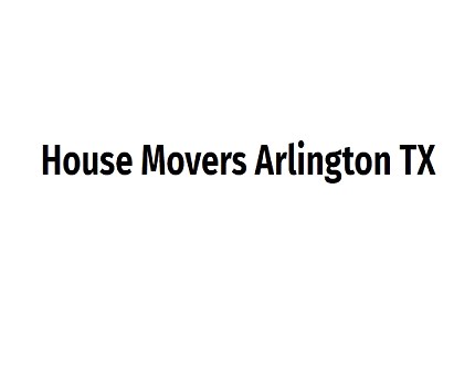 House Movers Arlington TX